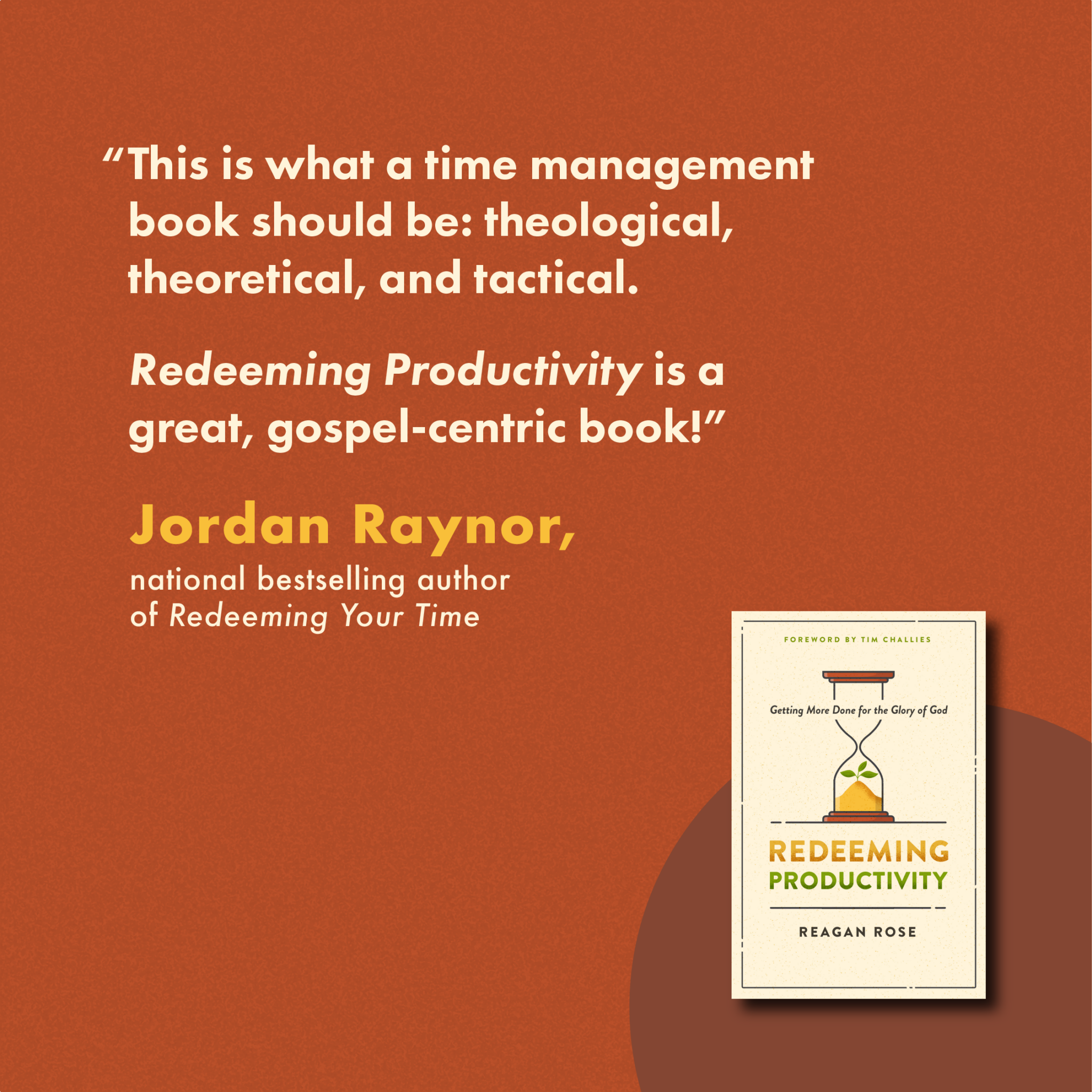 Redeeming Productivity: Getting More Done for the Glory of God